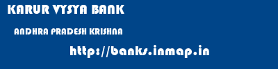 KARUR VYSYA BANK  ANDHRA PRADESH KRISHNA    banks information 